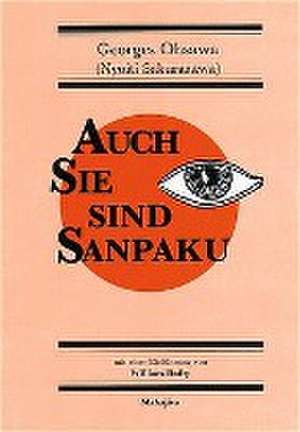 Auch Sie sind Sanpaku de Georges Ohsawa