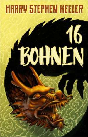 16 Bohnen de Harry Stephen Keeler