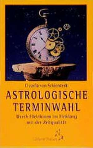 Astrologische Terminwahl de Claudia von Schierstedt