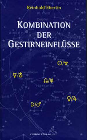 Kombination der Gestirneinflüsse de Reinhold Ebertin