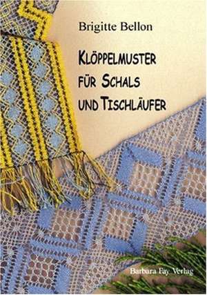 Klöppelmuster für Schals & Tischläufer de Brigitte Bellon