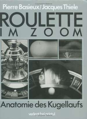 Roulette im Zoom de Pierre Basieux