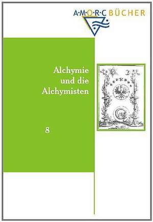 Alchimie und die Alchymisten