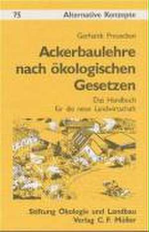 Ackerbaulehre nach ökologischen Gesetzen de Gerhardt Preuschen