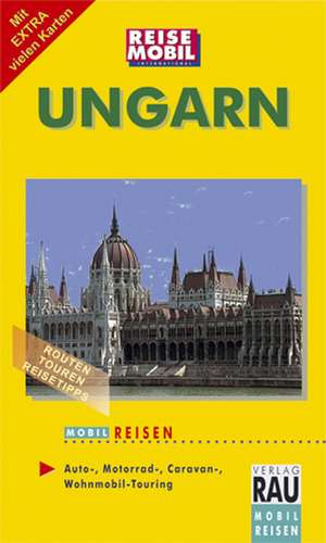 Ungarn. Mobil Reisen de Michael Moll