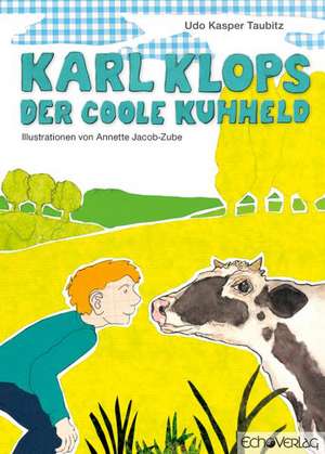 Karl Klops, der coole Kuhheld de Udo Taubitz