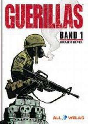 Guerillas 1 de Brahm Revel