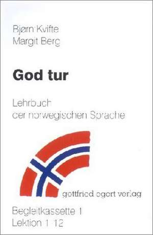 God tur. Lehrbuch der norwegischen Sprache. Begleitcassette 1/2. 2 Cassetten de Björn Kvifte