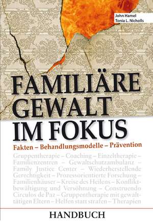 Familiäre Gewalt im Fokus de John Hamel