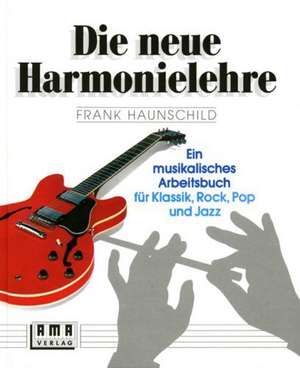 Die neue Harmonielehre 1 de Frank Haunschild