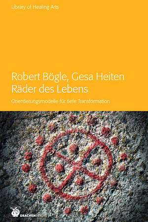 Räder des Lebens de Robert Bögle