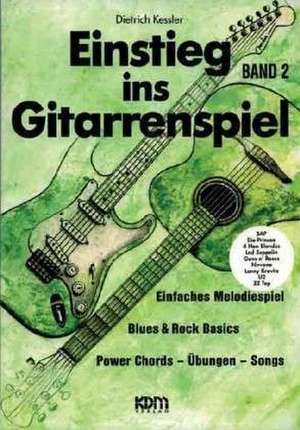 Kessler, D: Einstieg ins Gitarrenspiel 2