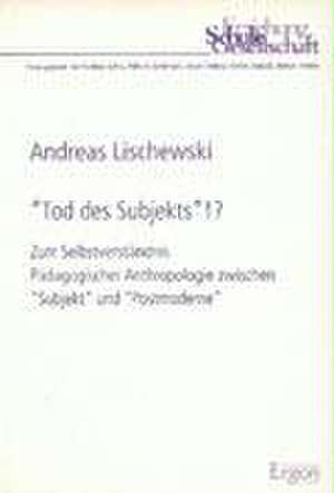 Tod des Subjekts? de Andreas Lischewski