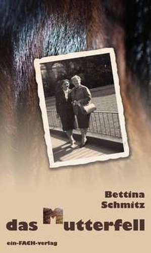 Das Mutterfell de Bettina Schmitz