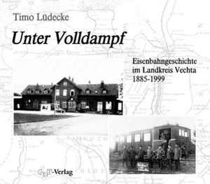 Unter Volldampf de Timo Lüdecke