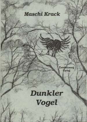 Dunkler Vogel de Maschi Krack