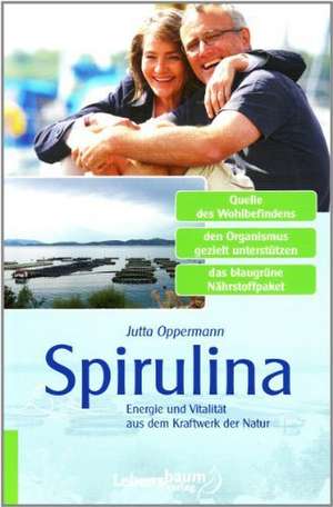 Spirulina de Jutta Oppermann