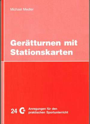 Medler, M: Gerätturnen mit Stationskarten