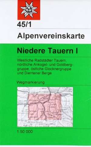 DAV Alpenvereinskarte 45/1 Niedere Tauern I. 1 : 50 000 Wegmarkierung