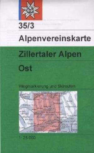 DAV Alpenvereinskarte 35/3 Zillertaler Alpen Ost 1 : 25 000 Wegmarkierung de Deutscher Alpenverein