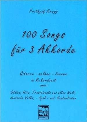 100 Songs für 3 Akkorde de Frithjof Krepp