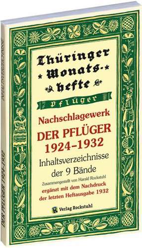 Nachschlagewerk - DER PFLÜGER 1924-1932 - Inhaltsverzeichnis der 9 Bände -