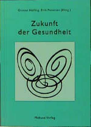 Zukunft der Gesundheit de Günter Hölling