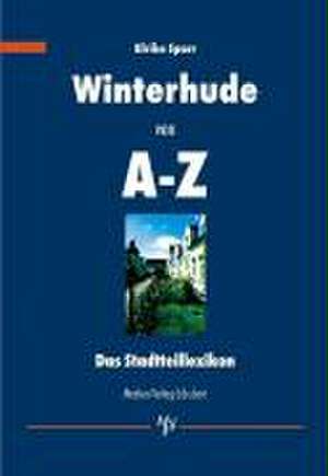 Winterhude von A - Z de Ulrike Sparr