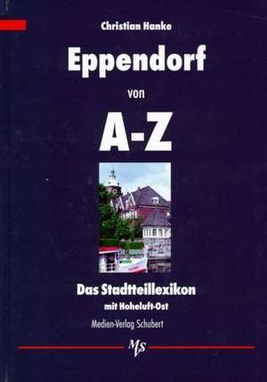 Hanke, C: Eppendorf von A-Z