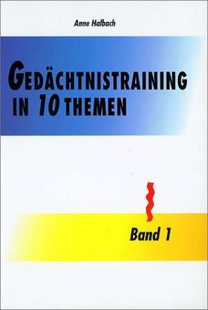 Gedächtnistraining in 10 Themen 1 de Anne Halbach