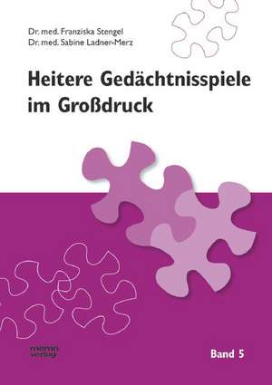 Heitere Gedächtnisspiele im Großdruck 5 de Sabine Ladner-Merz