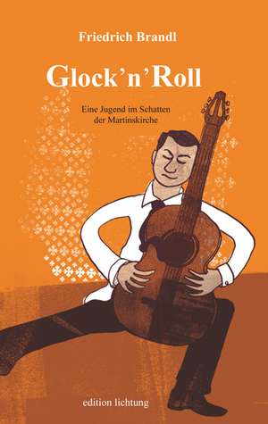 Glock'n'Roll de Friedrich Brandl