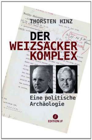 Der Weizsäcker-Komplex de Thorsten Hinz