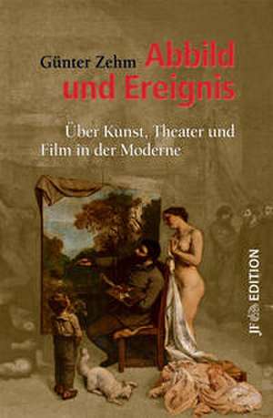 Abbild und Ereignis de Günter Zehm