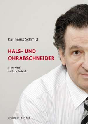 Hals- und Ohrabschneider de Karlheinz Schmid