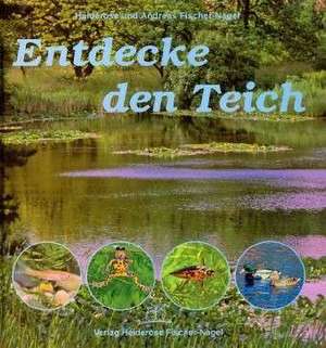 Entdecke den Teich de Heiderose Fischer-Nagel