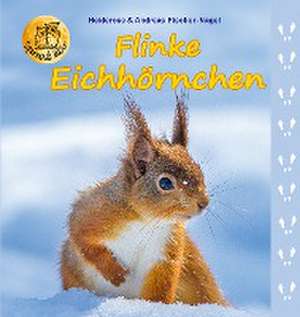 Flinke Eichhörnchen de Heiderose Fischer-Nagel