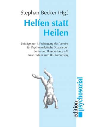 Helfen statt Heilen