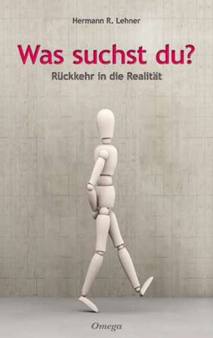 Was suchst du? de Hermann R. Lehner