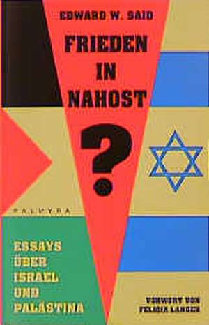 Frieden in Nahost? de Edward W. Said