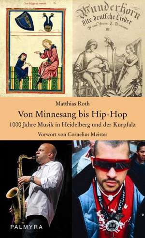 Von Minnesang bis Hip-Hop de Matthias Roth