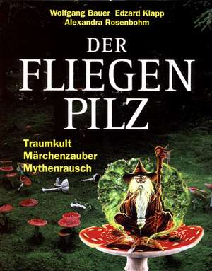 Der Fliegenpilz de Wolfgang Bauer