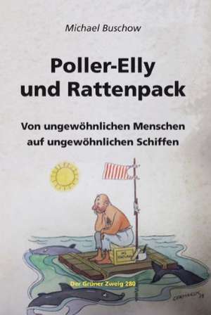 Buschow, M: Poller-Elly und Rattenpack