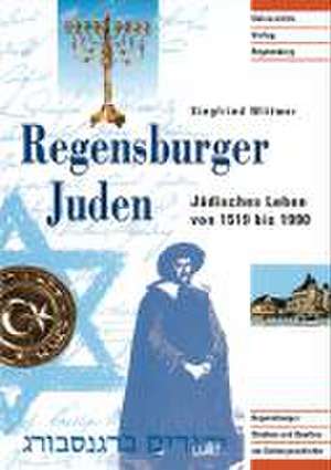 Regensburger Juden de Siegfried Wittmer