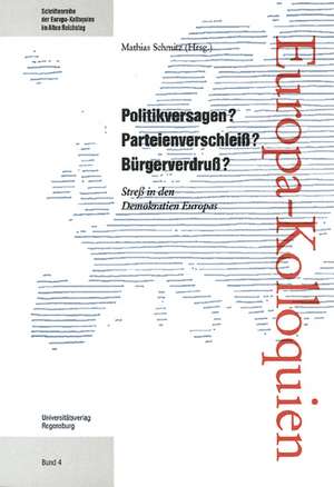 Politikversagen, Parteienverschleiß, Bürgerverdruß de Mathias Schmitz