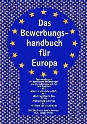 Das Bewerbungshandbuch für Europa de Dirk Neuhaus