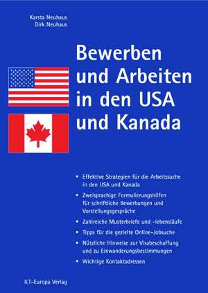 Bewerben und Arbeiten in den USA und Kanada de Karsta Neuhaus