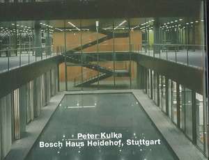 Peter Kulka: Bosch Haus Heidehof, Stuttgart de Wolfgang Pehnt