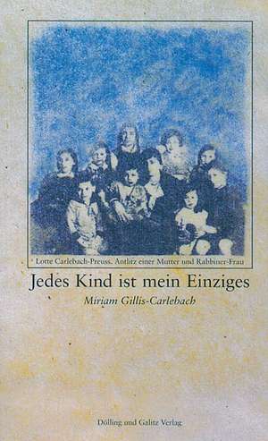 Jedes Kind ist mein Einziges de Miriam Gillis-Carlebach