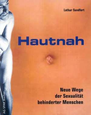 Hautnah de Lothar Sandfort